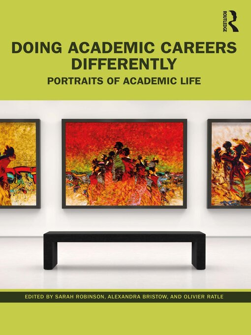 Title details for Doing Academic Careers Differently by Sarah Robinson - Available